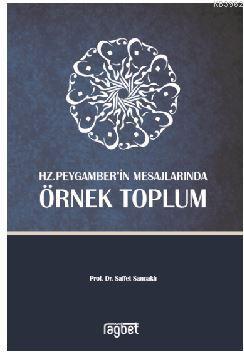 Örnek toplum Hz. Peygamber'in mesajlarında | Saffet Sancaklı | Rağbet 