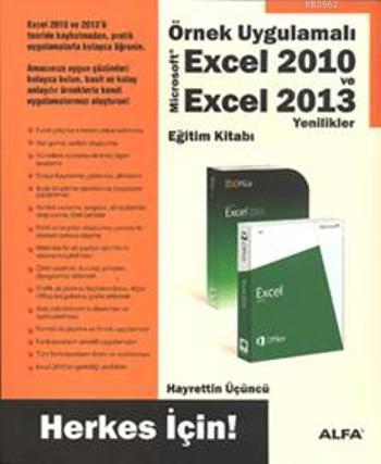 Örnek Uygulamalı Excel 2010 ve Excel 2013; Yenilikler Eğitim Kitabı He