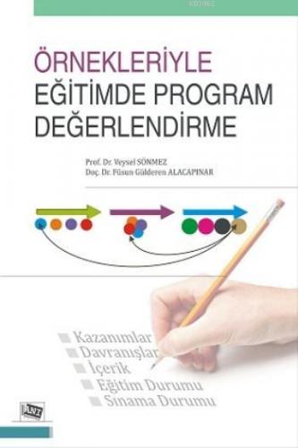 Örnekleriyle Eğitimde Program Değerlendirme | G. Füsun Alacapınar | An