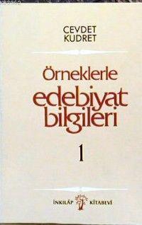 Örneklerle Edebiyat Bilgileri I | Cevdet Kudret | İnkılâp Kitabevi