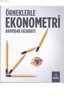 Örneklerle Ekonometri | Damodar Gujarati | BB101 Yayınları