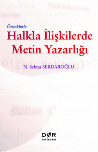 Örneklerle Halkla İlişkilerde Metin Yazarlığı | Selma Serdaroğlu | Der