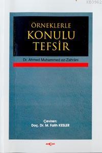 Örneklerle Konulu Tefsir | Muhammed Fatih Kesler | Akçağ Basım Yayım P