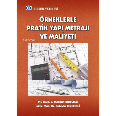 Örneklerle Pratik Yapı Metrajı ve Maliyeti | B. Mazlum Birecikli | Bir