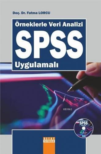 Örneklerle Veri Analizi SPSS Uygulamalı (Veri CD'si Birlikte) | Fatma 