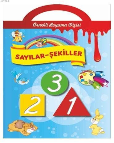 Örnekli Boyama - Sayılar - Şekiller | Ahmet Altay | Parıltı Yayıncılık