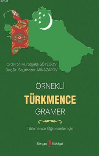 Örnekli Türkmence Gramer; Türkmence Öğrenenler için | Muratgeldi Söyeg