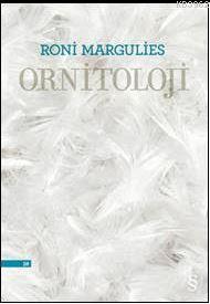 Ornitoloji | Roni Margulies | Everest Yayınları