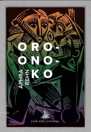 Oroonoko | Aphra Behn | Yitik Ülke Yayınları