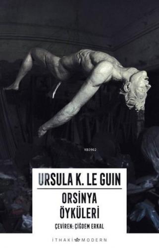 Orsinya Öyküleri | Ursula K. Le Guin | İthaki Yayınları