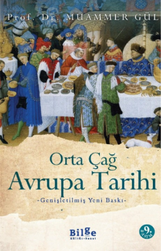 Orta Çağ Avrupa Tarihi | Muammer Gül | Bilge Kültür Sanat