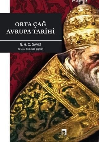 Orta Çağ Avrupa Tarihi | R. H. C. Davis | Dergah Yayınları