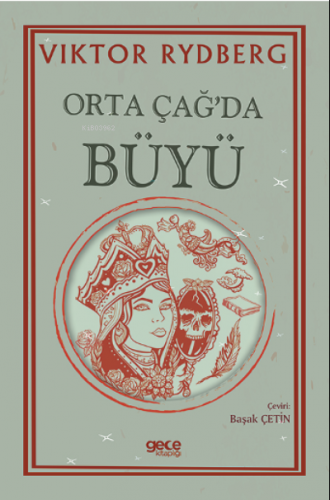 Orta Çağ’da Büyü | Viktor Rydberg | Gece Kitaplığı Yayınları