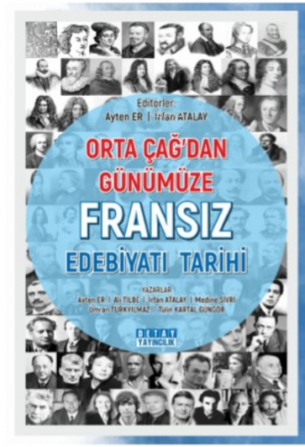 Orta Çağ'dan Günümüze Fransız Edebiyatı Tarihi | Ayten Er | Detay Yayı