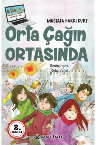 Orta Çağın Ortasında | Mustafa Hakkı Kurt | Epsilon Yayınevi