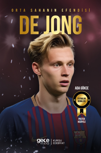 Orta Sahanın Efendisi - Frenkie de Jong | Ada Gökce | Gece Kitaplığı Y