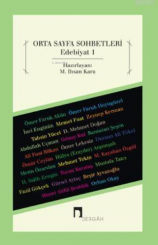 Orta Sayfa Sohbetleri Edebiyat 1 | M. İhsan Kara | Dergah Yayınları