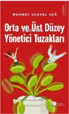 Orta ve Üst Düzey Yönetici Tuzakları | Mehmet Ulusal Sağ | Karina Kita