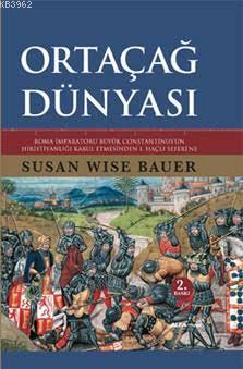 Ortaçağ Dünyası (Ciltli) | Susan Wise Bauer | Alfa Basım Yayım Dağıtım