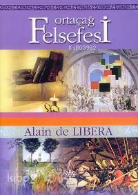 Ortaçağ Felsefesi | Alain de Libera | Litera Yayıncılık