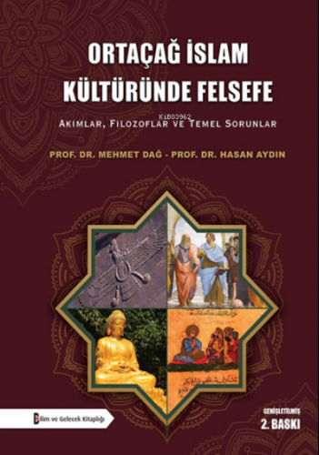 Ortaçağ İslam Kültüründe Felsefe | Hasan Aydın | Bilim ve Gelecek Kita