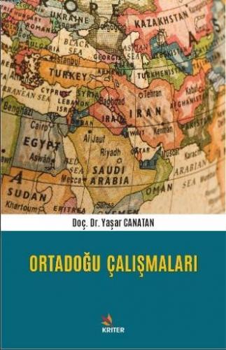 Ortadoğu Çalışmaları | Yaşar Canatan | Kriter Yayınları