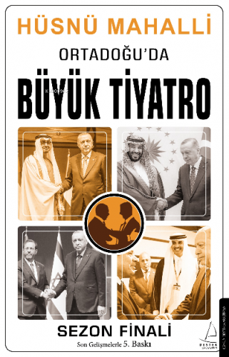 Ortadoğu’da Büyük Tiyatro;Siyasal İslam’ın Çöküşü | Hüsnü Mahalli | De