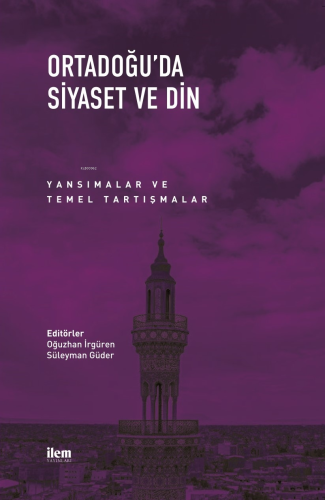 Ortadoğu’da Siyaset ve Din | Süleyman Güder | Fikir Kitap (İlem)