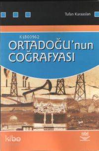 Ortadoğu´nun Coğrafyası | Tufan Karaaslan | Nobel Yayın Dağıtım