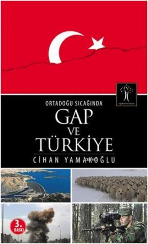 Ortadoğu Sıcağında GAP ve Türkiye | Cihan Yamakoğlu | İlgi Kültür Sana