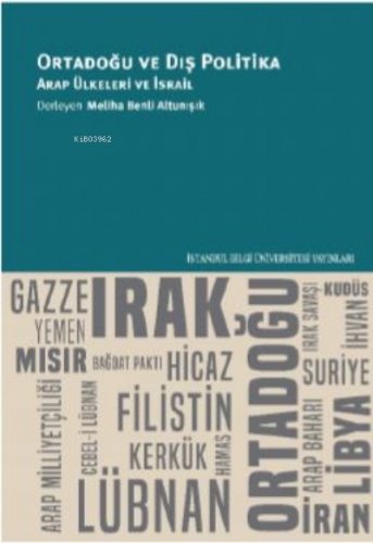 Ortadoğu ve Dış Politika ;Arap Ülkelerinin ve İsrail | Meliha Benli Al