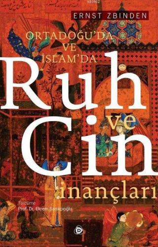 Ortadoğu'da ve İslam'da Ruh ve Cin İnançları | Ernst Zbinden | Düşün Y