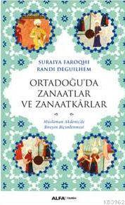 Ortadoğu'da Zanaatlar ve Zanaatkârlar | Suraıya Faroqhı | Alfa Basım Y