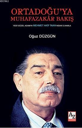 Ortadoğu'ya Muhafazakâr Bakış | Oğuz Düzgün | Az Kitap