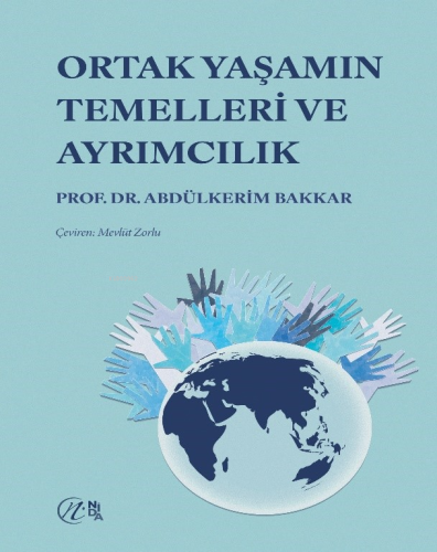 Ortak Yaşamın Temelleri ve Ayrımcılık | Abdülkerim Bakkar | Nida Yayın