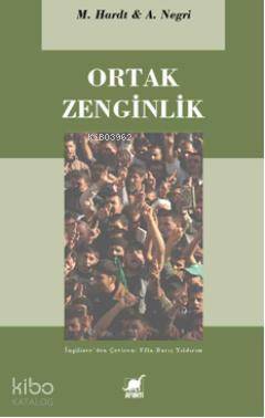 Ortak Zenginlik | Antonio Negri | Ayrıntı Yayınları