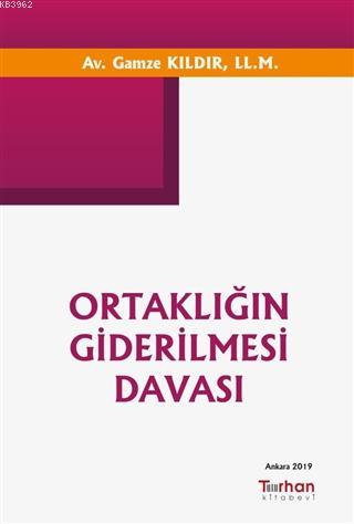 Ortaklığın Giderilmesi Davası | Gamze Kıldır | Turhan Kitabevi