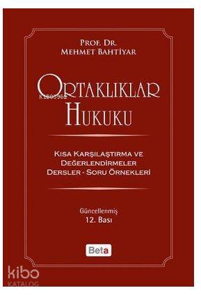 Ortaklıklar Hukuku; Kısa Karşılaştırma ve Değerlendirmeler - Dersler-S