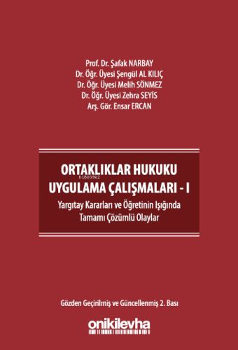 Ortaklıklar Hukuku Uygulama Çalışmaları - I | Şengül Al Kılıç | On İki