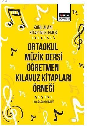 Ortaokul Müzik Dersi Öğretmen Kılavuz Kitapları Örneği | Damla Bulut |