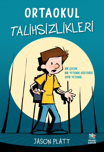 Ortaokul Talihsizlikleri | Jason Platt | İthaki Çocuk Yayınları