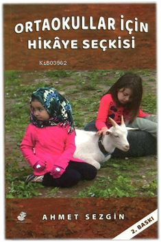 Ortaokullar İçin Hikaye Seçkisi | Ahmet Sezgin | Etüt Yayınları