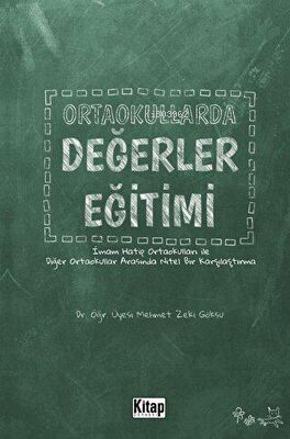 Ortaokullarda Değerler Eğitimi | Mehmet Zeki Göksu | Kitap Dünyası