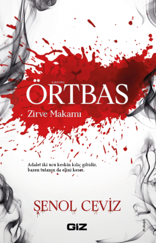 Örtbas;Zirve Makamı | Şenol Ceviz | Giz Kitap