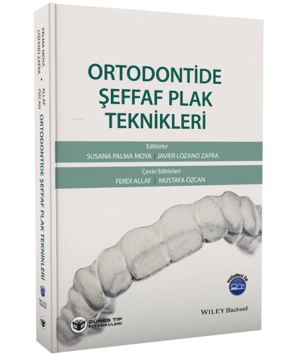 Ortodontide Şeffaf Plak Teknikleri | Susana Palma Moya | Güneş Tıp Kit