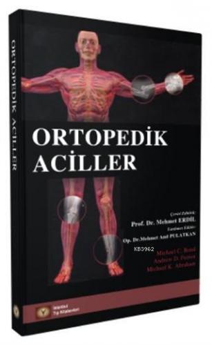 Ortopedik Aciller | Mehmet Erdil | İstanbul Tıp Kitabevi