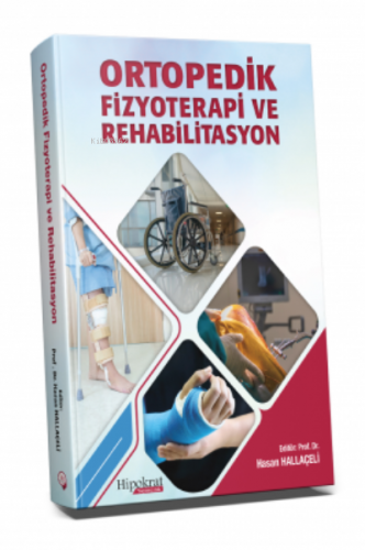 Ortopedik Fizyoterapi ve Rehabilitasyon | Hasan Hallaçeli | Hipokrat K