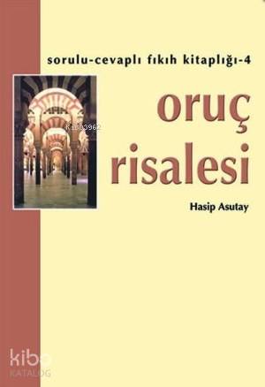 Oruç Risalesi | Hasip Asutay | Hacegan Yayınları