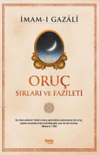 Oruç Sırları ve Fazileti | İmam-ı Gazali | Çelik Yayınevi