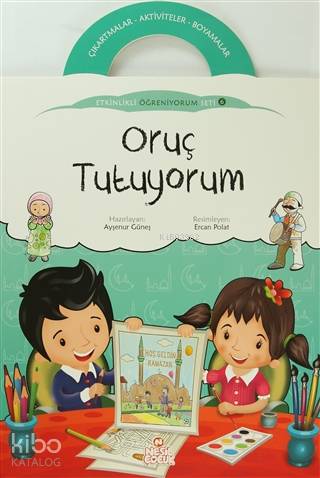 Oruç Tutuyorum | Ayşenur Güneş | Nesil Yayınları